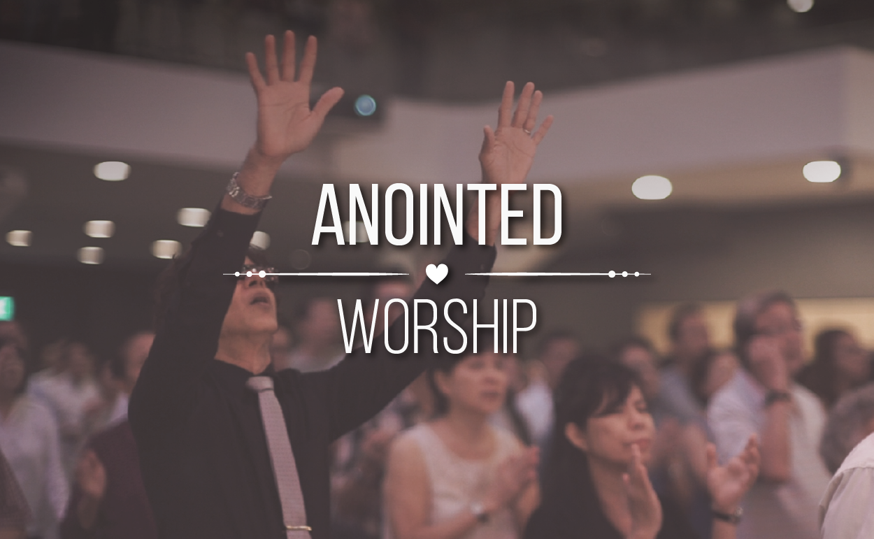 Anointed Worship – Bethesda Bedok Tampines Church